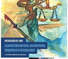 Cristina Martínez Sánchez presenta este martes en la DPZ su libro “La Justicia Restaurativa, una alternativa integrada en el proceso penal”