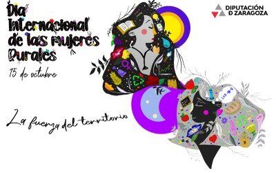 La Diputación de Zaragoza celebra este martes el Día Internacional de las Mujeres Rurales con una jornada de sensibilización sobre su papel fundamental para mantener vivo el territorio