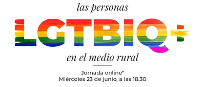LA DPZ SE SUMA A LA CONMEMORACIÓN DEL DÍA DEL ORGULLO CON UNA JORNADA ONLINE SOBRE LAS PERSONAS LGTBIQ+ EN EL MEDIO RURAL