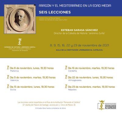 LA INSTITUCIÓN FERNANDO EL CATÓLICO DE LA DPZ ORGANIZA SEIS CHARLAS SOBRE ARAGÓN Y EL MEDITERRÁNEO EN LA EDAD MEDIA