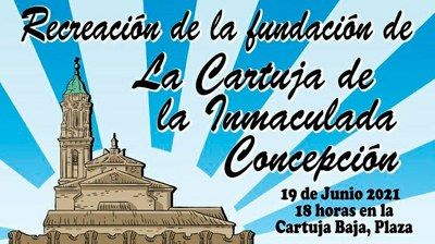 LOS VECINOS DE LA CARTUJA RECREARÁN LA FUNDACIÓN DEL MONASTERIO DE LA INMACULADA CONCEPCIÓN ESTE SÁBADO