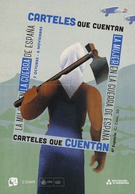 La Diputación de Zaragoza expone en la sala 4º Espacio una colección de carteles sobre el papel de las mujeres durante la Guerra Civil