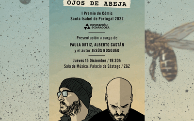 La DPZ presenta este jueves ‘Ojos de abeja’, de Jesús Bosqued, la obra ganadora del primer Premio Santa Isabel de cómic