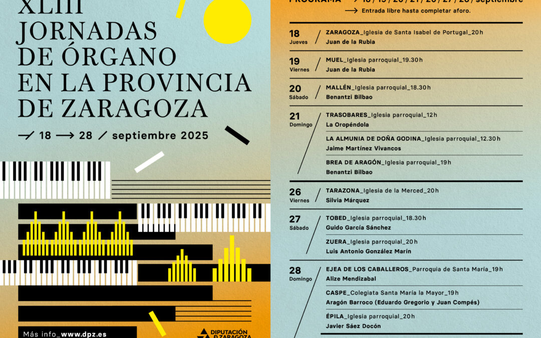 Las Jornadas de Órgano de la DPZ cierran este fin de semana su XLIII edición con seis conciertos en Tarazona, Tobed, Zuera, Ejea, Épila y Caspe