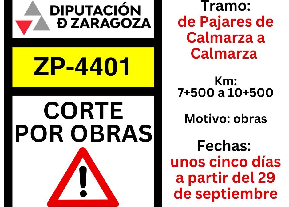 Cortada por obras a partir del lunes la ZP-4401 entre los Pajares de Calmarza y Calmarza